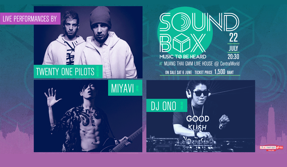 SOUNDBOX BANGKOK – MUSIC TO BE HEARD